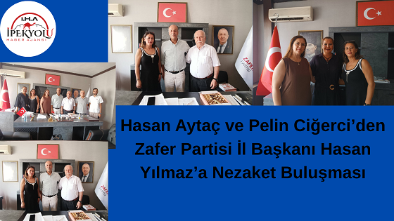 Hasan Aytaç ve Pelin Ciğerci’den Zafer Partisi İl Başkanı Hasan Yılmaz’a Nezaket Buluşması